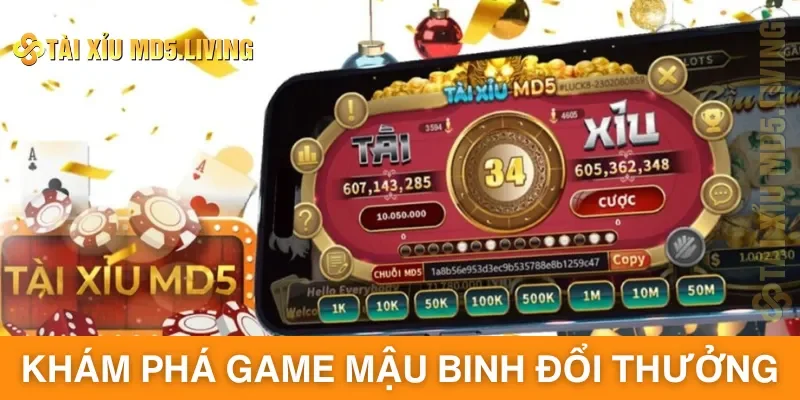 Khám phá game mậu binh đổi thưởng đặc sắc 